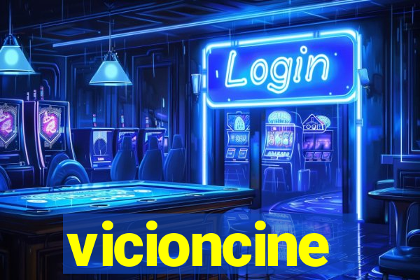 vicioncine