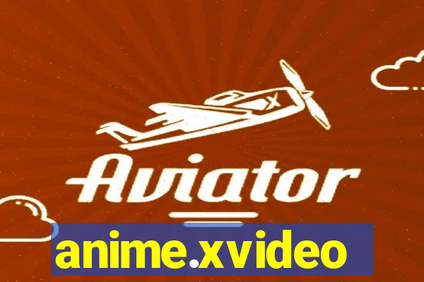 anime.xvideo