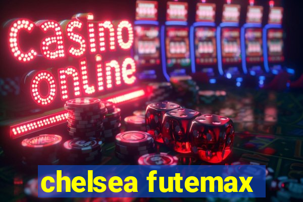 chelsea futemax