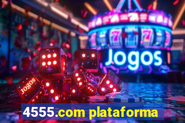 4555.com plataforma