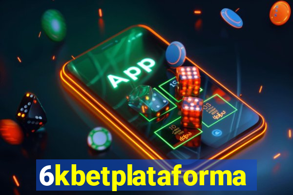 6kbetplataforma