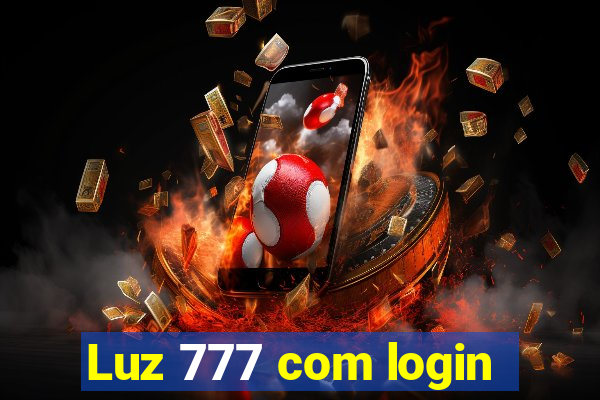 Luz 777 com login