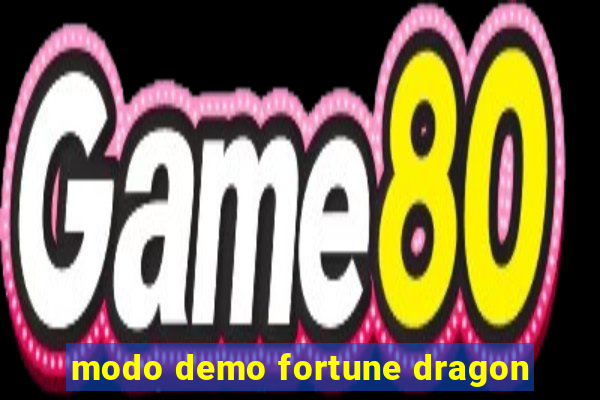 modo demo fortune dragon