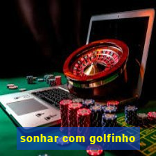 sonhar com golfinho