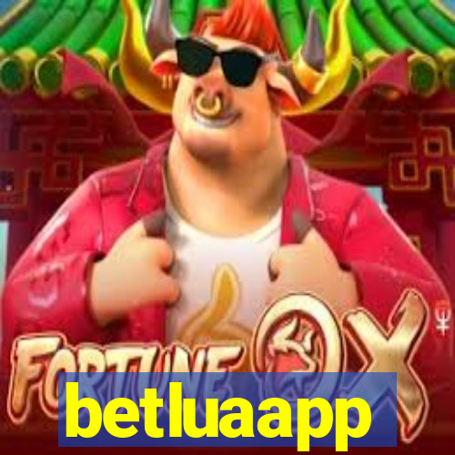 betluaapp