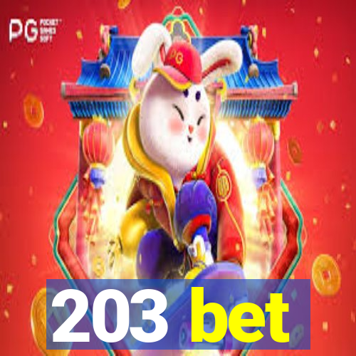 203 bet