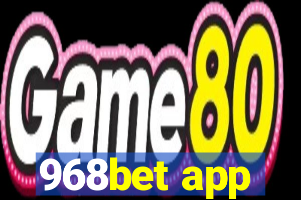 968bet app