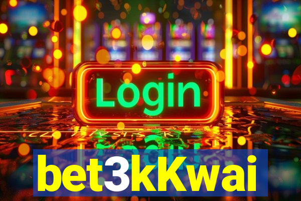 bet3kKwai