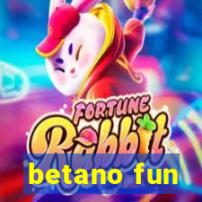 betano fun