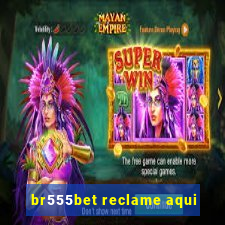 br555bet reclame aqui