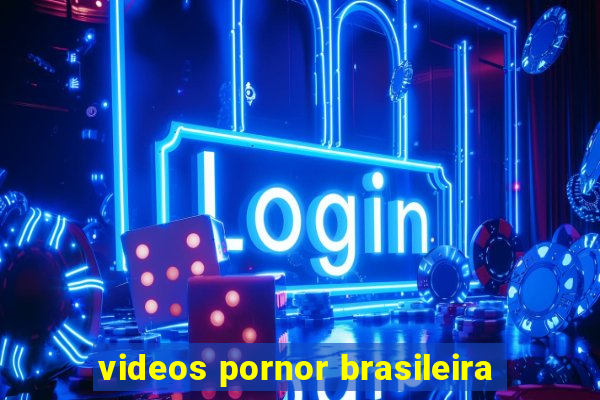 videos pornor brasileira