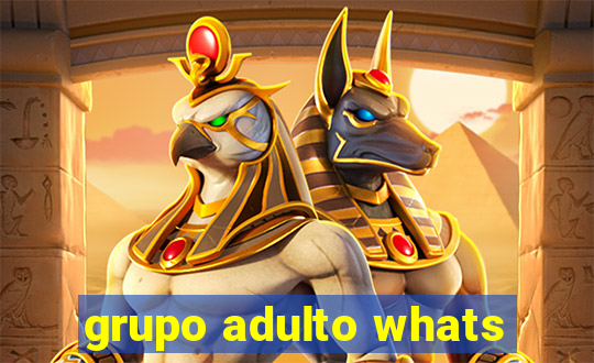 grupo adulto whats