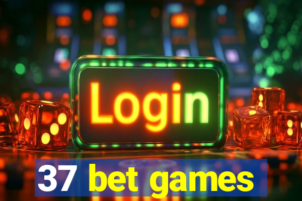 37 bet games