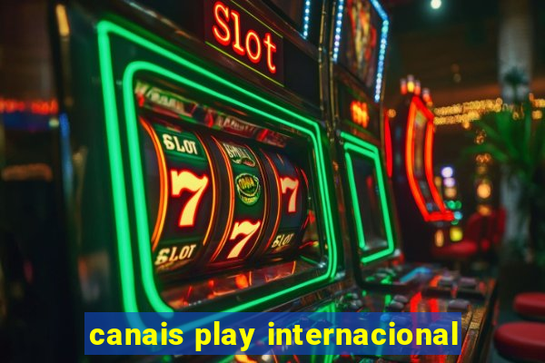 canais play internacional