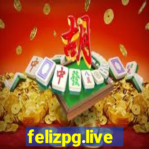 felizpg.live