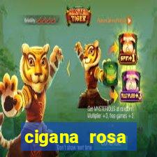 cigana rosa vermelha historia