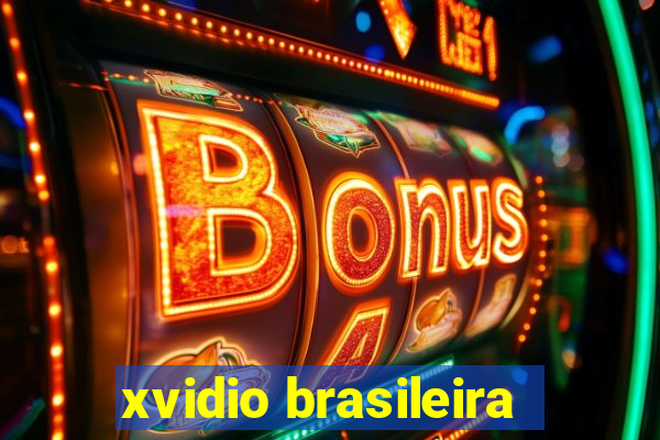 xvidio brasileira