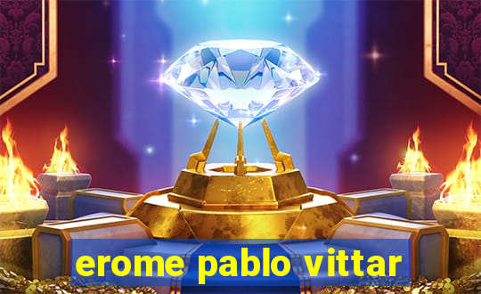 erome pablo vittar