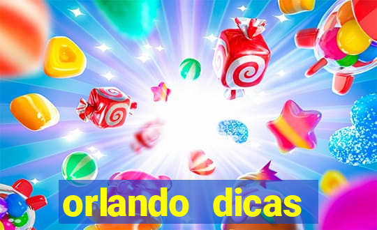 orlando dicas reclame aqui