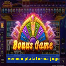 venceu plataforma jogo