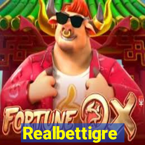 Realbettigre