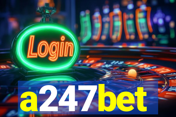 a247bet