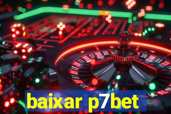 baixar p7bet