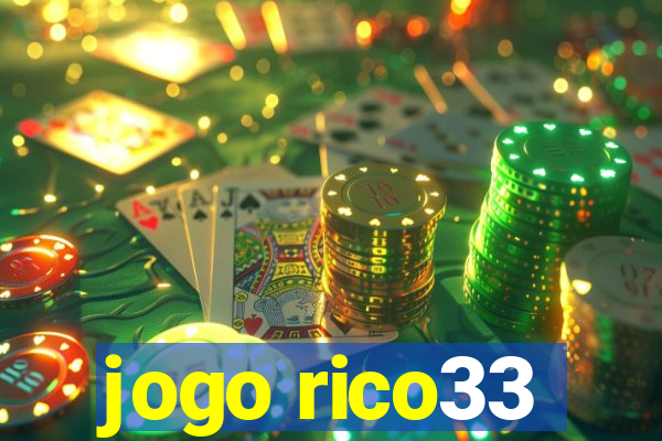 jogo rico33