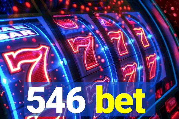 546 bet