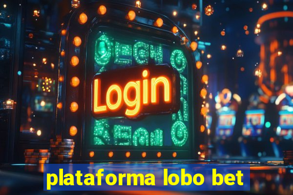 plataforma lobo bet