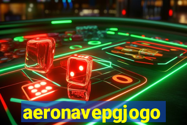 aeronavepgjogo