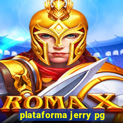 plataforma jerry pg