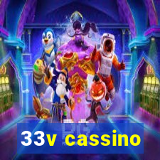 33v cassino