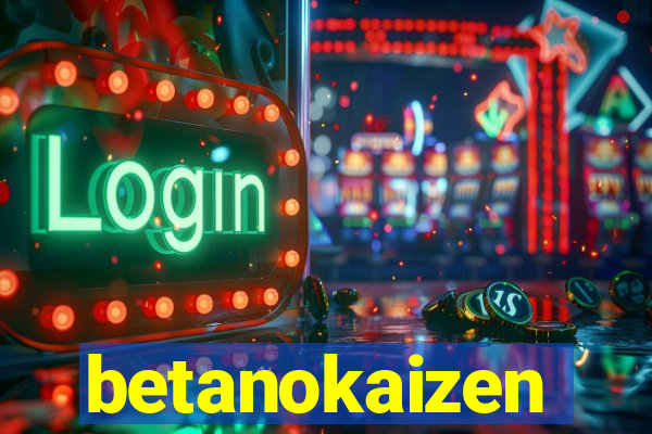 betanokaizen