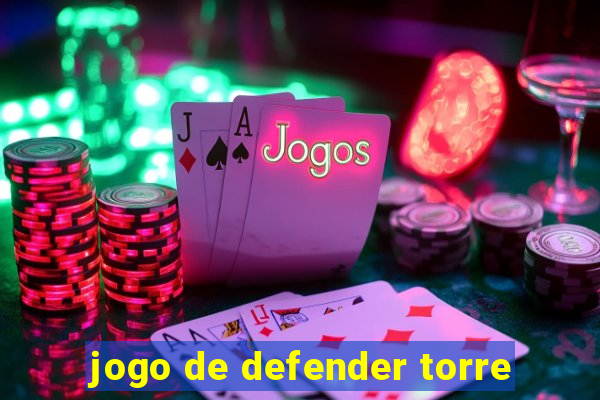 jogo de defender torre