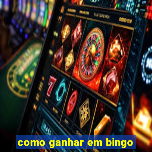 como ganhar em bingo