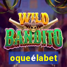 oqueélabet