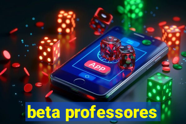 beta professores