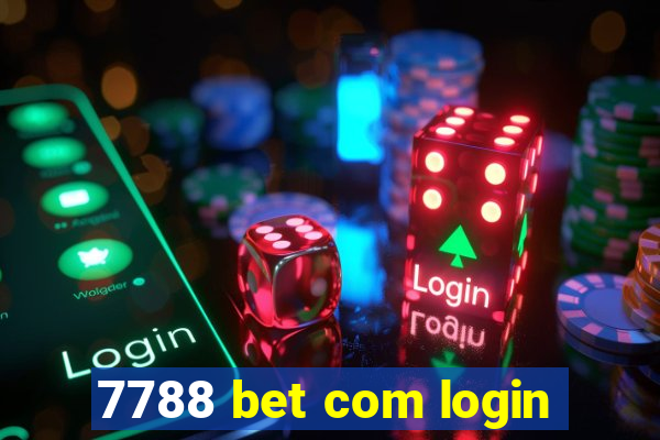 7788 bet com login