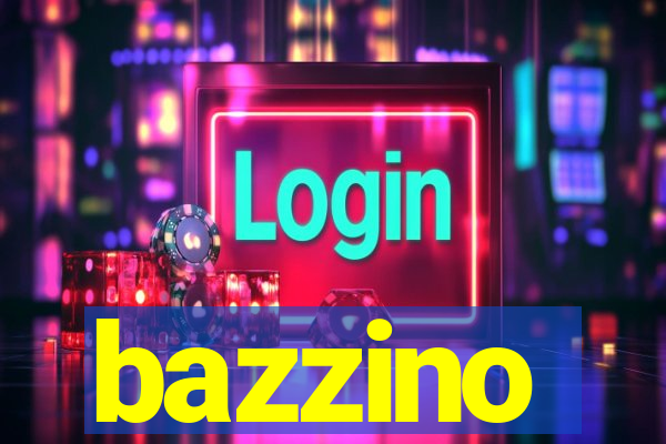 bazzino