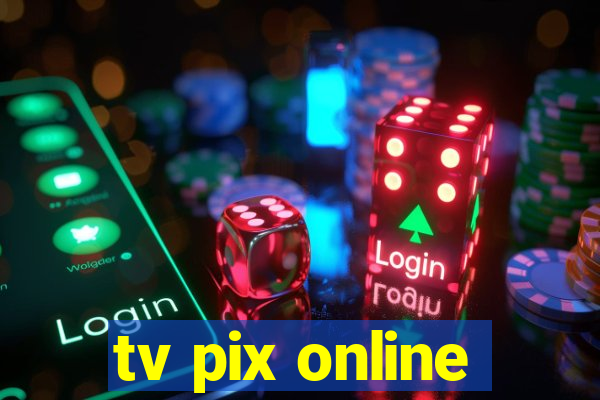 tv pix online