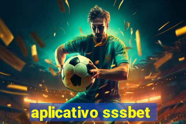 aplicativo sssbet