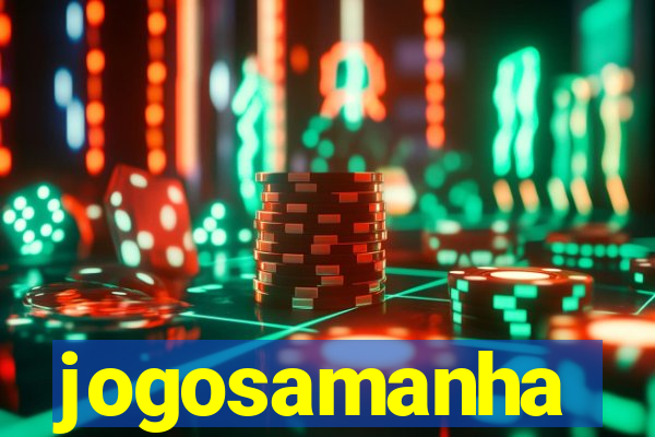 jogosamanha