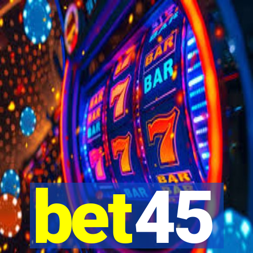 bet45