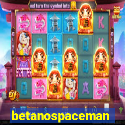 betanospaceman