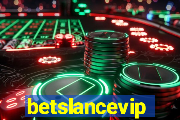 betslancevip