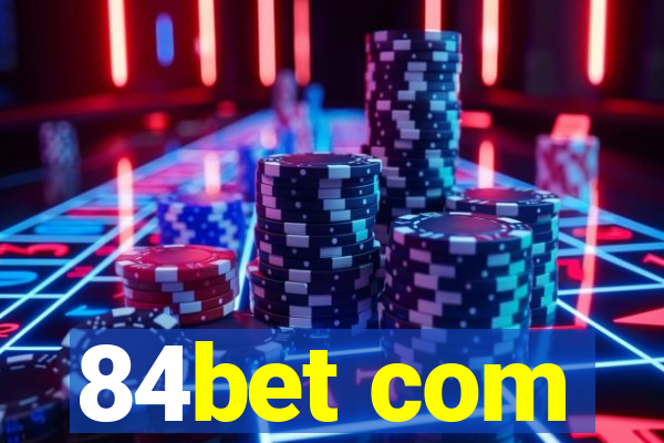 84bet com