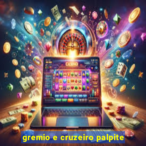 gremio e cruzeiro palpite