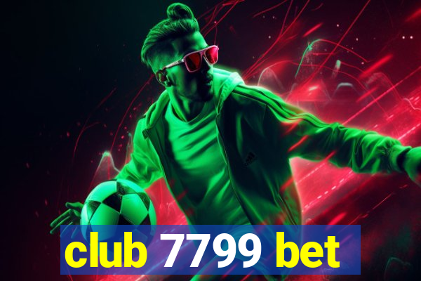 club 7799 bet