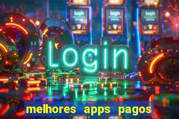 melhores apps pagos play store